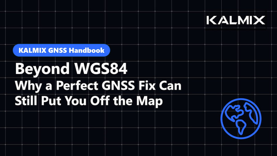 Beyond WGS84: Why a Perfect GNSS Fix Can Still Put You Off the Map