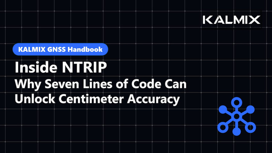 Inside NTRIP: Why Seven Lines of Code Can Unlock Centimeter Accuracy